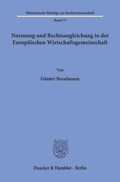 Normung Und Rechtsangleichung In Der EuropäIschen Wirtschaftsgemeinschaft. GüNte-image