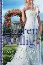 The Garden Intrigue (Pink Carnation) - Hardcover By Willig, Lauren - VERY GOOD