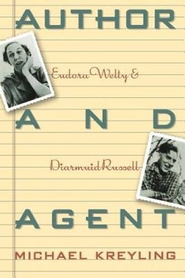 Author and Agent: Eudora Welty and Diarmuid Russell - Paperback - GOOD