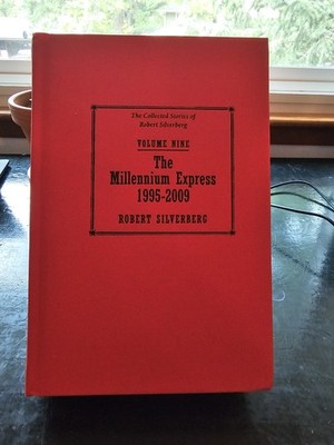 The Millennium Express by Robert Silverberg, Hardcover, Subterranean Press