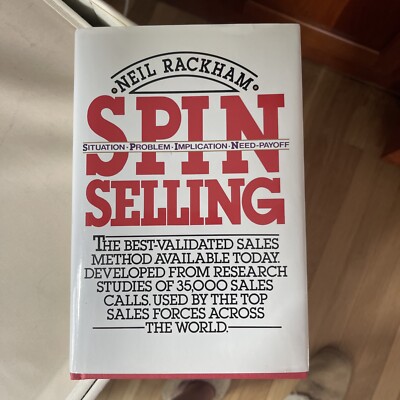 SPIN Selling by Neil Rackham (1988, Hardcover)