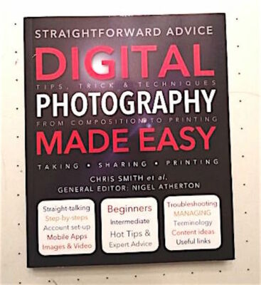 Digital Photography Made Easy Book NEW 2015 Beginners Tips Expert Advice
