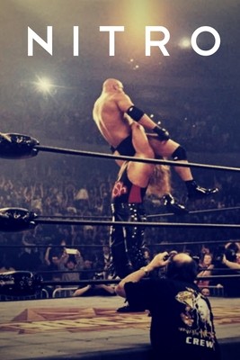 Nitro: The Incredible Rise and Inevitable Collapse of Ted Turner's WCW