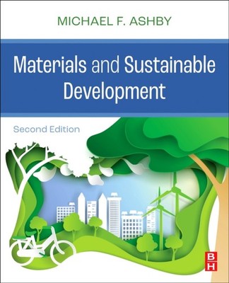 Materials and Sustainable Development by Michael F. Ashby PAPERBACK