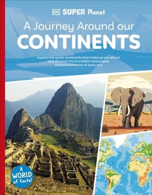 DK SUPER PLANET A JOURNEY/CONTINENTS Paperback Self Help Business