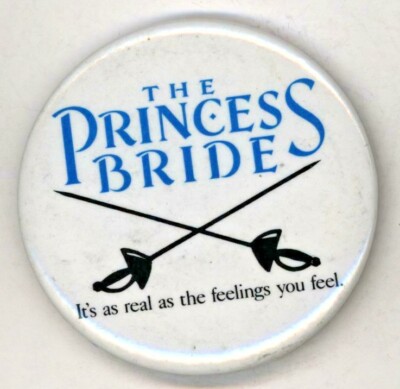 1987 The Princess Bride Film  2 1/4'' Pinback Button