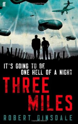 Three Miles By Robert Dinsdale. 9780571260263