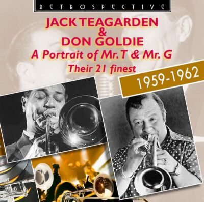 Jack Teagarden and Don Goldie - A Portrait of Mr T  Mr G - Their 21 finest 1959-