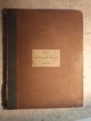 Praktische Hinweise auf Licht und Schatten in der Malerei von John Burnet 1834 gebunden