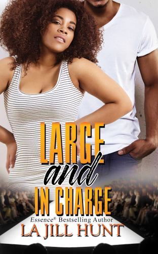 Large and in Charge by La Jill Hunt (2022, Mass Market)
