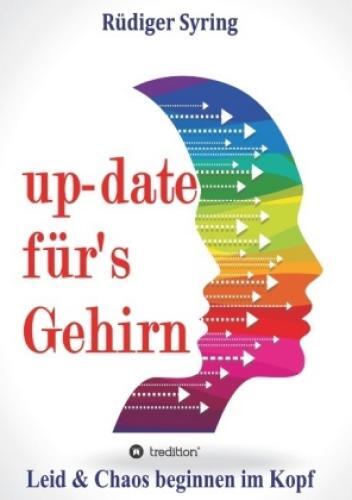 Up-date Für's Gehirn Leid & Chaos Beginnen Kopf 5711