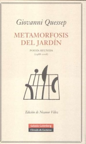Metamorfosis del jardín: Poesía reunida (1968-2006)