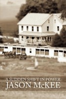 Jason Mckee | A Sudden Shift In Power | Taschenbuch | Englisch (2002) | A Novel