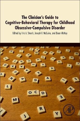 The Clinician's Guide to Cognitive-Behavioral Therapy for Childhood Obsessive-C…