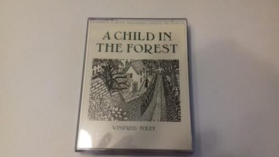 Child in the Forest - Foley, Winifred