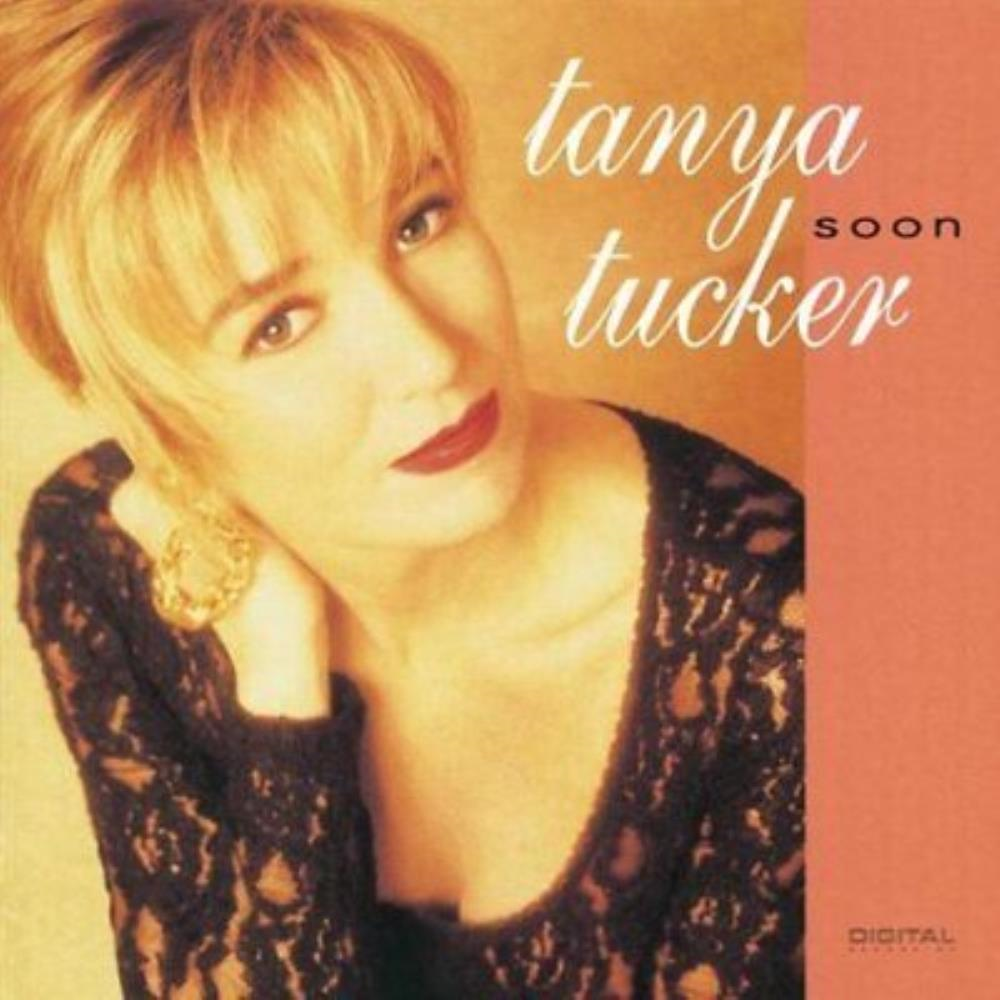 Tanya Tucker - Tanya Tucker : Soon CD (N/A) FREE SHIPPING