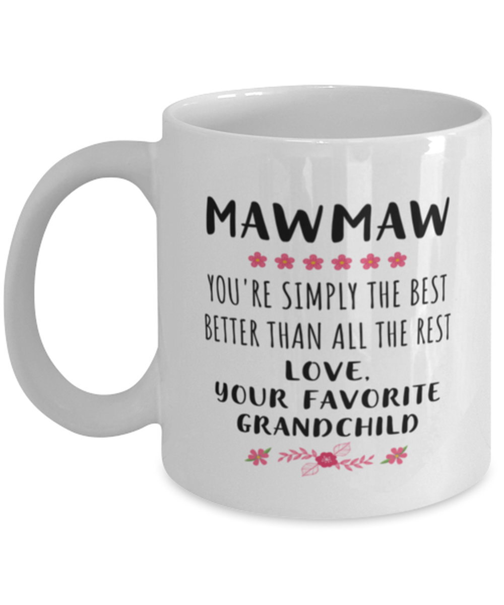 Mothers Day Mug For Mawmaw Mother Day Gift Funny Mawmaw Mug Grandson To Mawmaw