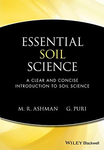 Essential Soil Science: A Clear and Concise Introduction to Soil