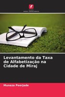 Munaza Peerjade | Levantamento Da Taxa De AlfabetizaçãO Na Cidade De Miraj