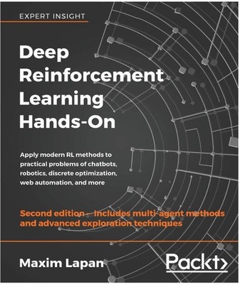 Deep Reinforcement Learning Hands-On: Apply modern RL methods -  2nd Edition