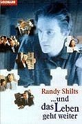 ... und das Leben geht weiter. von Shilts, Randy | Buch | Zustand gut