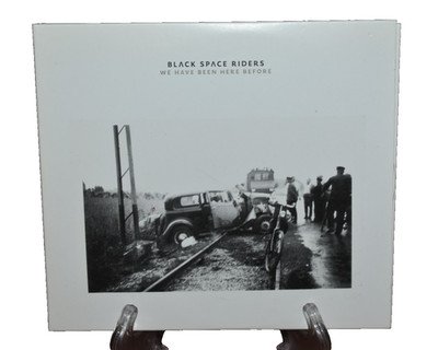 Black Space Riders - We Have Been Here Before - CD. #3.