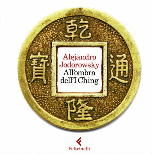 Libri Jodorowsky Alejandro - All'ombra Dell'i Ching. Con Gadget - Immagine 4