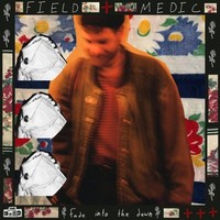 Field Medic - Fade Into The Dawn - Cd - G3Z