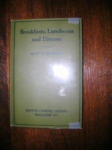 Breakfasts-Luncheons-and-Dinners-By-Mary-D-Chambers-1924-Boston-Cooking-School