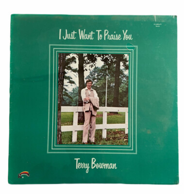 Terry Bowman - I Just Want To Praise You Vinyl-LP 12'' Rainbow Tonplatte NEU