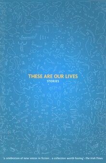 THESE ARE OUR LIVES: Stories | Buch | Zustand sehr gut