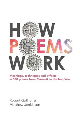 How Poems Work: Meanings, techniques and effects i by Robert Gullifer 1911382942