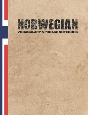 Norwegian Vocabulary & Phrase Notebook: For Learning Language | Study Journal an