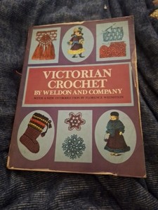 Victorian Crochet by Weldon and Company With New Intro
