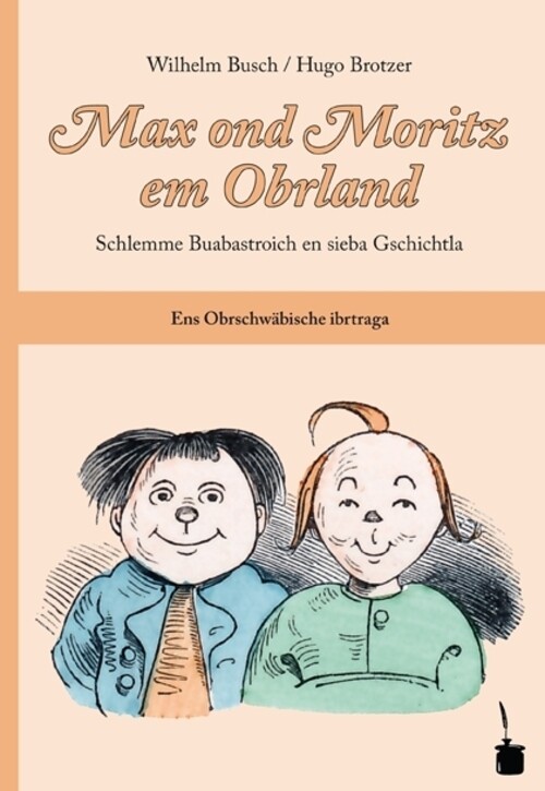 Thumbnail - Max Ond Moritz Em Obrland | Max Und Moritz - Oberschwäbisch.
