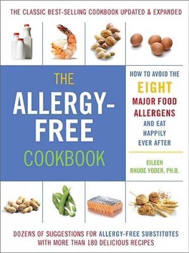 The Allergy-Free Cookbook with 150+ Delicious Recipes for a Healthy Life - GOOD