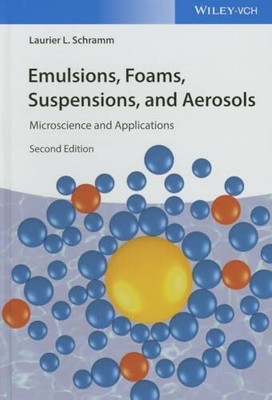 Emulsions, Foams, Suspensions, and Aerosols: Microscience and Buch Wiley-VCH