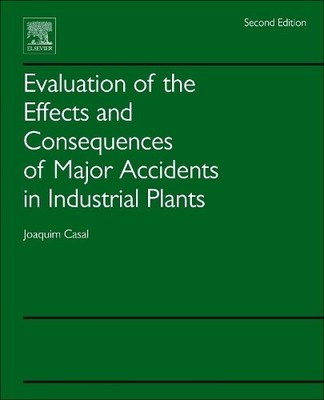 Evaluation of the Effects and Consequences of Major Accidents... - 9780444638830
