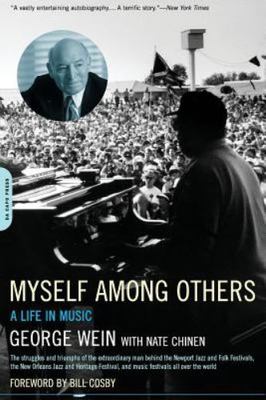 Myself Among Others: A Life in Music by Wein, George; Chinen, Nate