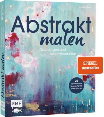 Abstrakt malen | Petra Thölken | Buch | 128 S. | Deutsch | 2020