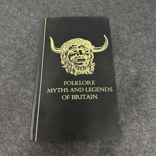 Folklore, Myths And Legends Of Britain (1st ed.), Anonymous, The 		
