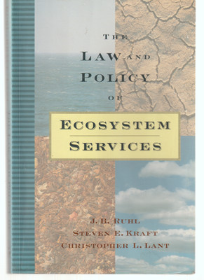 The Law And Policy Of Ecosystem Services TPB Island Press J B Ruhl 2007
