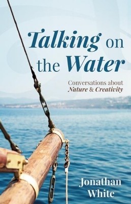Jonathan White Talking on the Water (Taschenbuch)