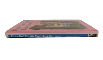 Patsy Doll Family Encyclopedia Volume 1 Patricia N. Schoonmaker