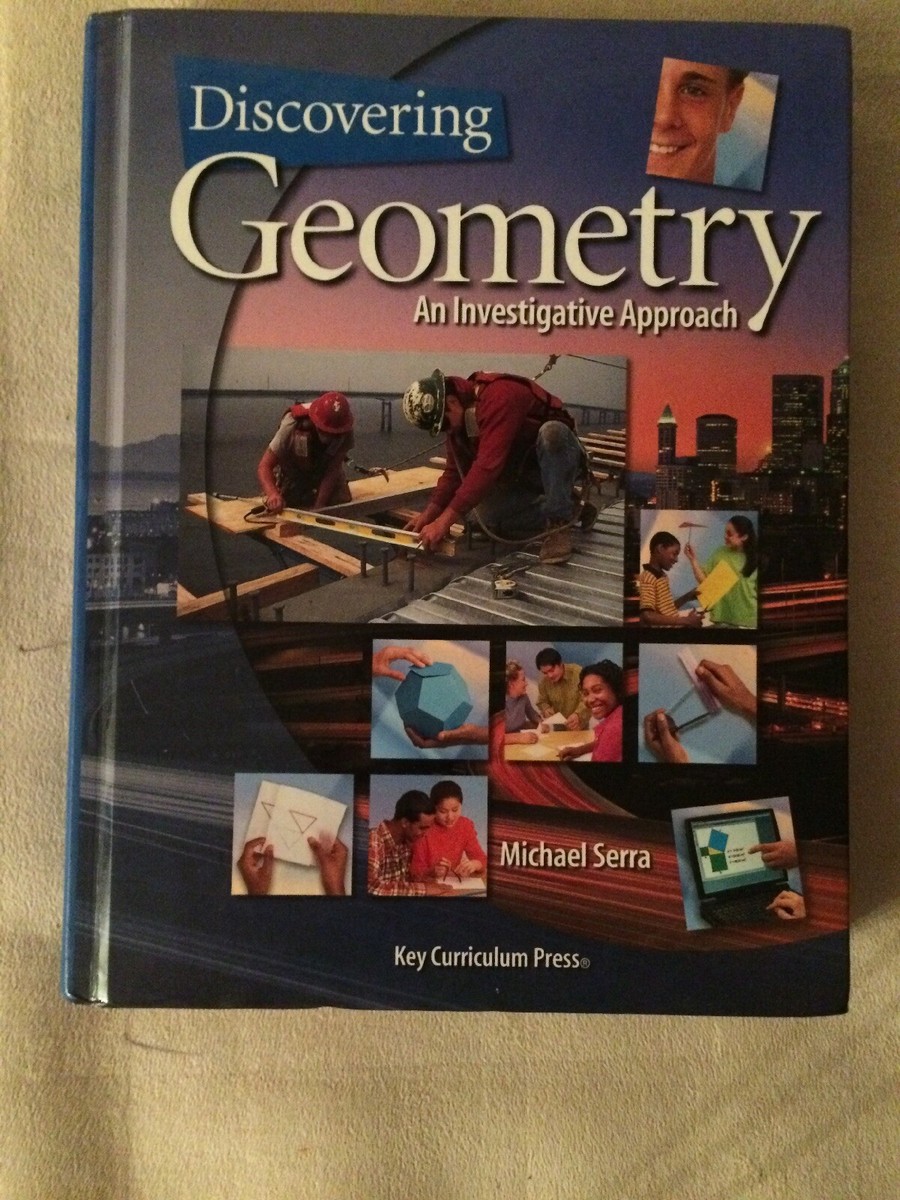 Discovering Geometry : An Investigative Approach by Michael Serra