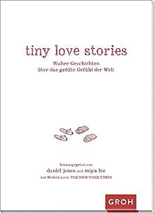 tiny love stories: Wahre Geschichten über das größt... | Buch | Zustand sehr gut