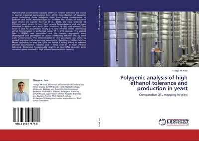 Polygenic analysis of high ethanol tolerance and production in yeast Thiago M. P