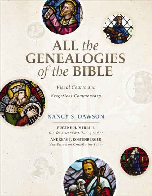 All The Genealogies Of The Bible : Visual Charts And Exegetical Commentary Nancy S. Dawson - Image 3