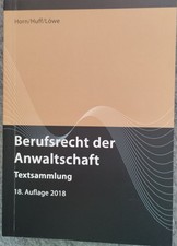 Berufsrecht der Anwaltschaft. Textsammlung. Stand: 1. 7. 2018.