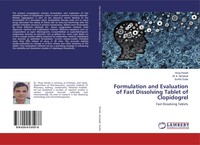 Formulation And Evaluation Of Fast Dissolving Tablet Of Clopidogrel Taschenbuch
